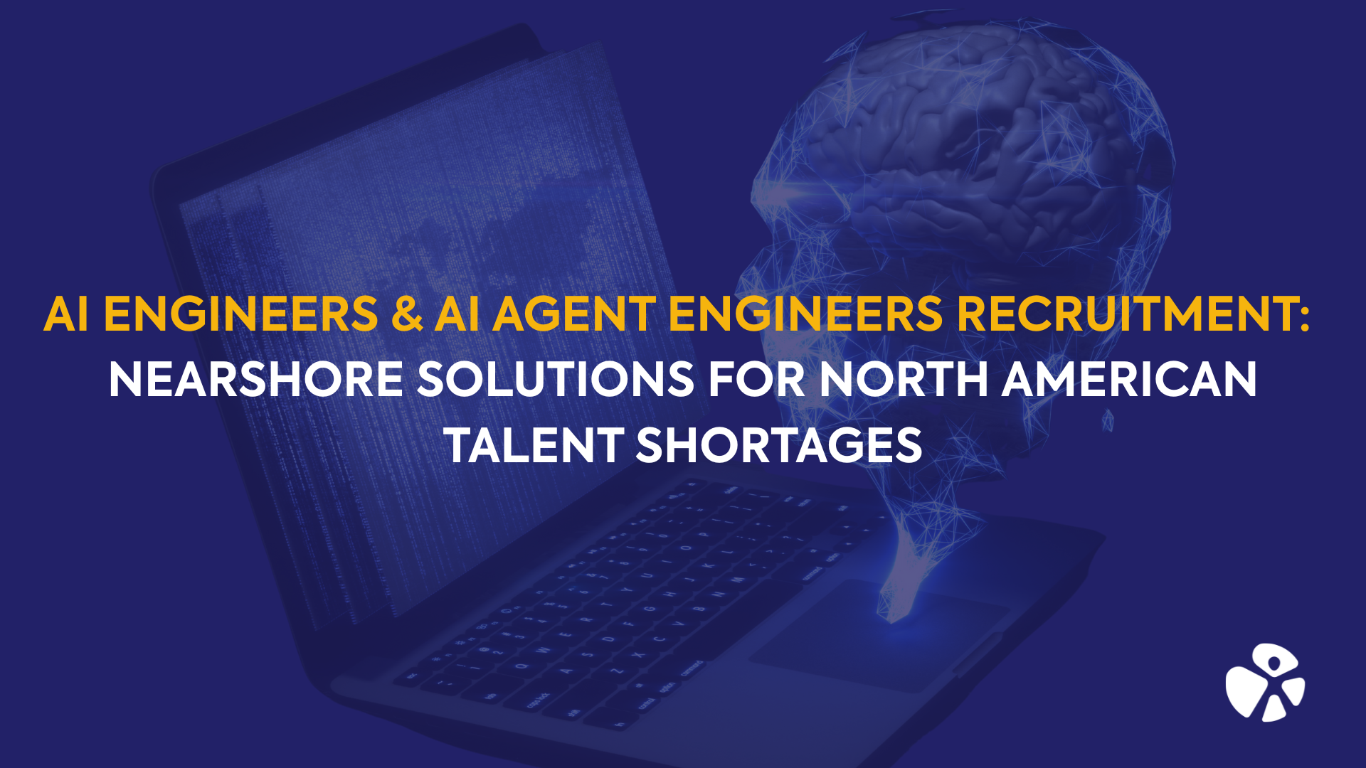 AI Engineers & AI Agent Engineers Recruitment: Nearshore Solutions for North American Talent Shortages