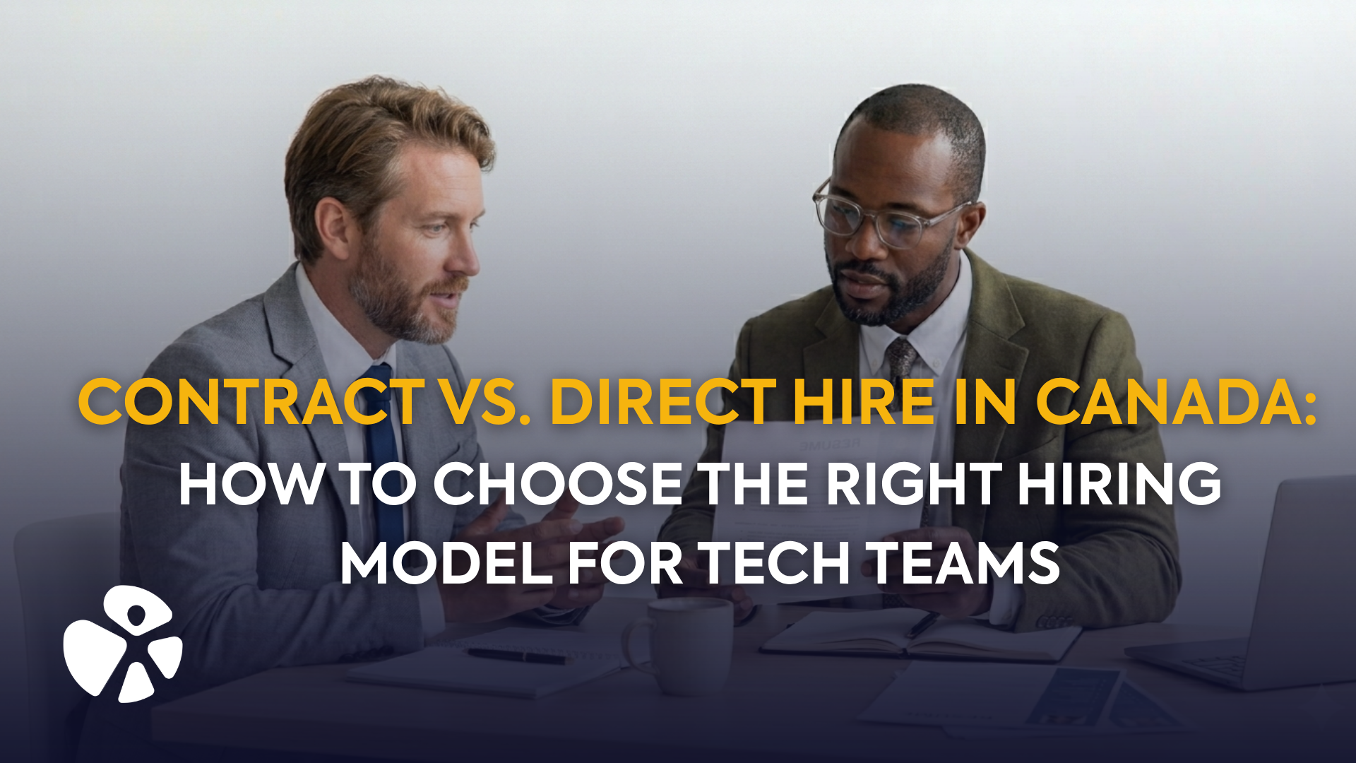 Contract vs. Direct Hire in Canada: How to Choose the Right Hiring Model for Tech Teams